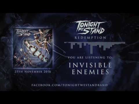 Tonight We Stand - Invisible Enemies