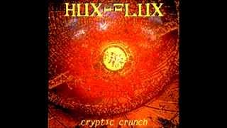 Hux Flux - Cryptic Crunch [FULL ALBUM]