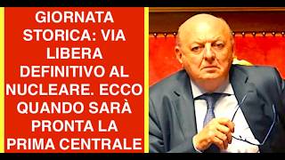 GIORNATA STORICA: VIA LIBERA DEFINITIVO AL NUCLEARE. ECCO QUANDO SARÀ PRONTA LA PRIMA CENTRALE