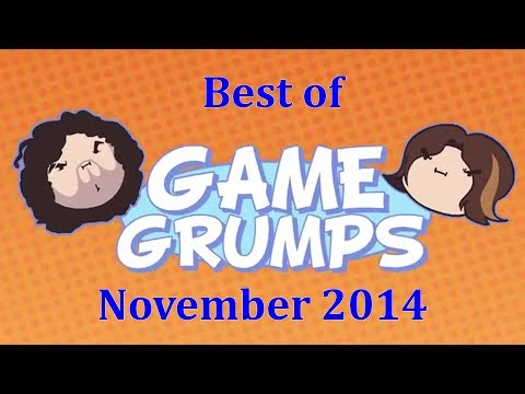 Best of Game Grumps - November 2014