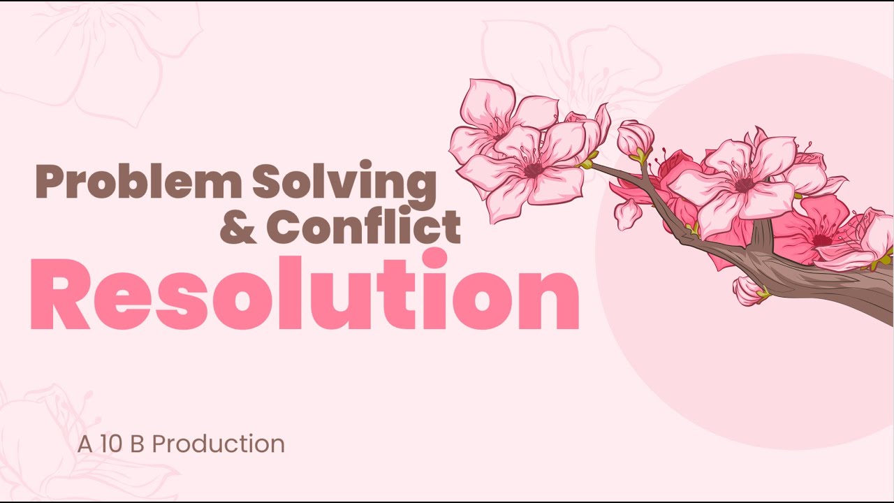 Assembly Day 3 : Problem Solving & Conflict Resolution