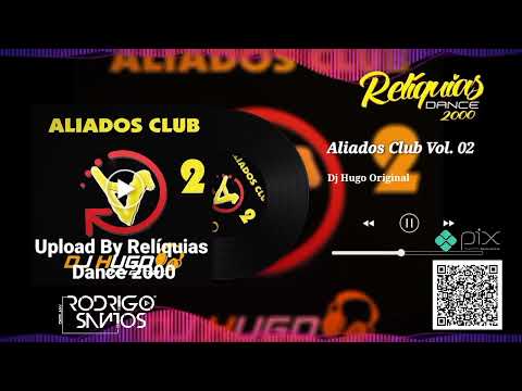 Aliados Club Vol. 02 - Dj Hugo Original