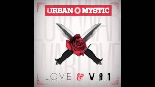 Urban Mystic - I Refuse (Part 2)