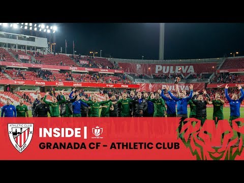 📽 INSIDE I Granada CF - Athletic Club I Copa del Rey Semifinal (vuelta) 🏆