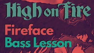 &quot;Fireface&quot; by High On Fire // Bass Lesson + TAB // Doom Stoner Sludge Bass Riffs!