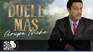 Duele Mas, Grupo Niche - Video