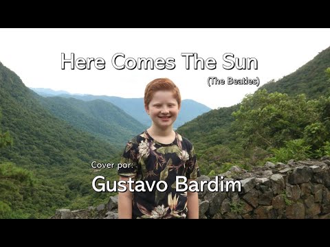Here Comes The Sun - The Beatles (cover por Gustavo Bardim)