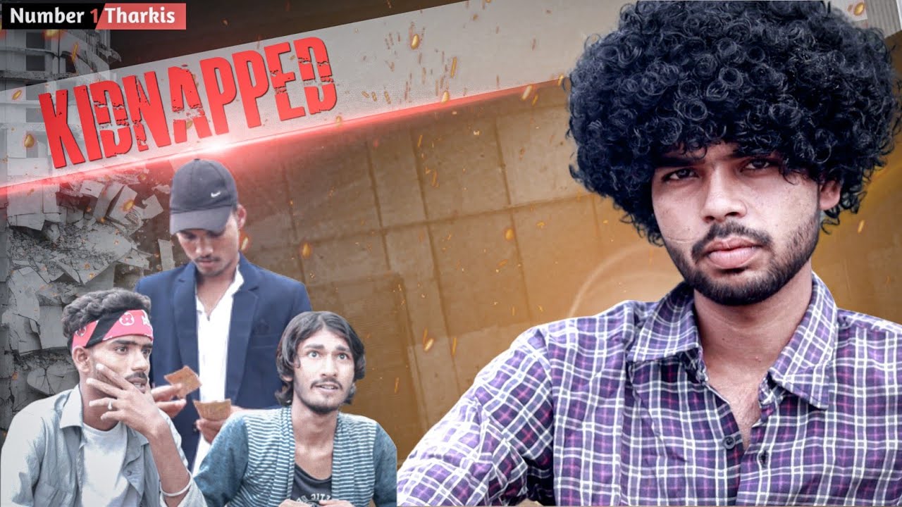 KIDNAPPING  - By Thief |  Comedy Video | Number1tharkis | N1t