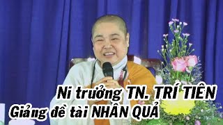 Su bà TRÍ TIÊN - Giảng NHÂN QUẢ