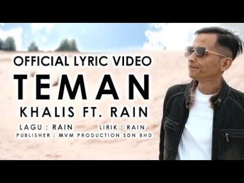 Khalis ft RAIN - Teman ( lyrics video)