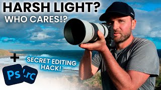 HARSH Light? Take GREAT Photos ANYWAY! PLUS LR & PS Editing Hack!