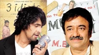 RAJKUMAR HIRANI TALK ABOUT SONU NIGAM AND VIKRAM