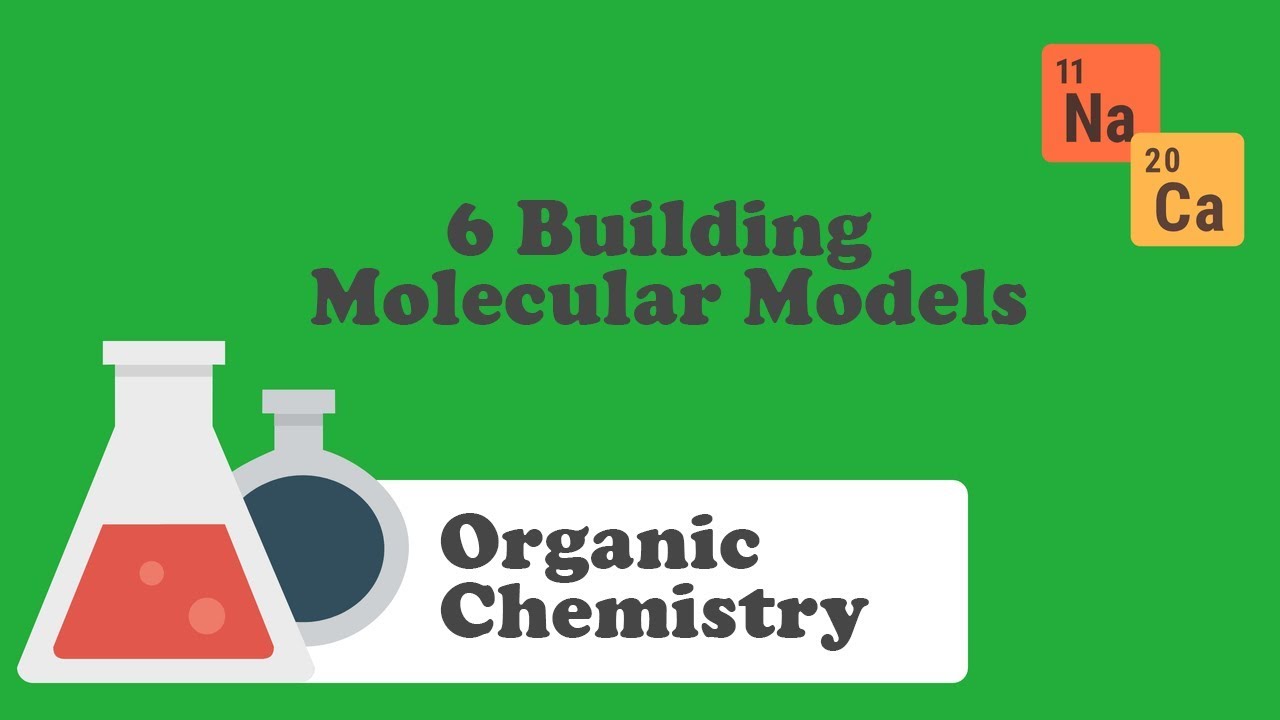 6 Building Molecular Models