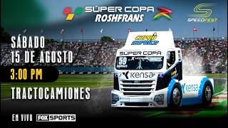 Súper Copa Roshfrans CDMX 2026  -   Tractocamiones
