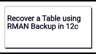 Recover table using RMAN