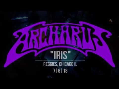 Archarus Live at Reggies - Iris (Chicago, IL)