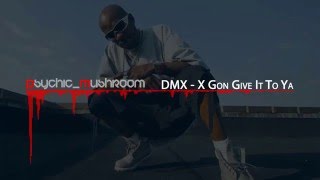 DMX - X Gon&#39; Give It To Ya