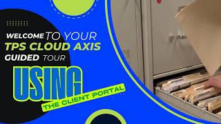 Client Portal - TPS Cloud Axis Guided Tour