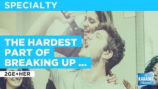 The Hardest Part Of Breaking Up (Is Getting Back Your Stuff) : 2ge+her | Karaoke with Lyrics