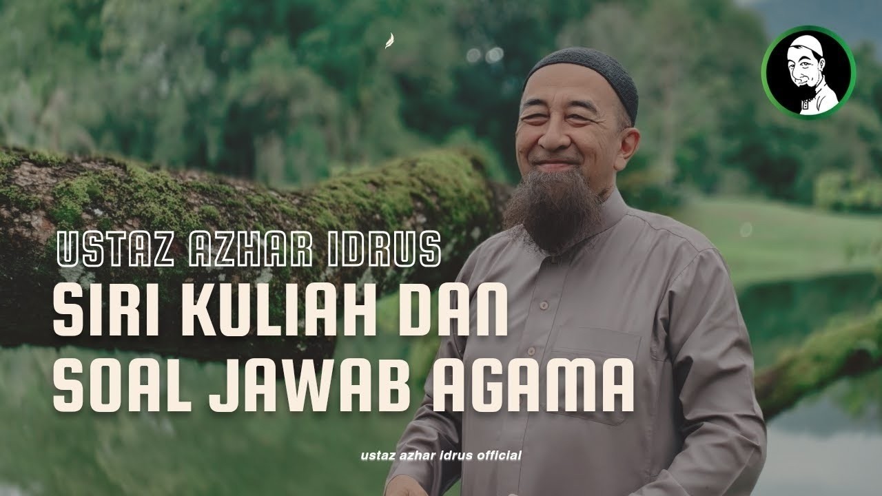 🔴24/7 : KULIAH DAN SOAL JAWAB AGAMA BERSAMA USTAZ AZHAR IDRUS