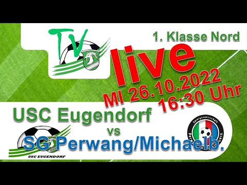 2022 10 26 USC Eugendorf 1B vs SG Perwang/Michaelbeuern - 1. Klasse Nord