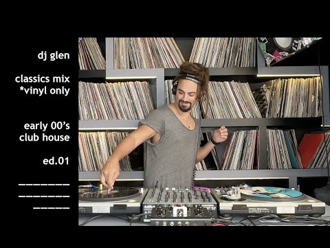 Dj Glen [Vinyl Only] Classic House | 2002 - 2005 | Ep1
