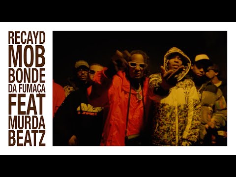 Recayd Mob - Bonde da Fumaça (prod. Murda Beatz) (Official Music Video)