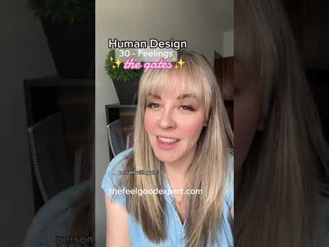 Human Design Gates - 30 Feelings