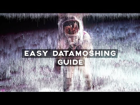 SUPER EASY DATAMOSHING GUIDE (ANY EDITOR  + AVIDEMUX)
