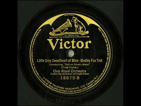 Little Grey Sweetheart of Mine - Club Royal Orchestra with Clyde Doerr