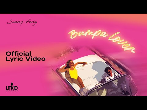 Sammy Fariz - Bumpa Lover (Freestyle) Official Lyric Video