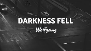 Wolfgang - Darkness Fell (Lyrics)