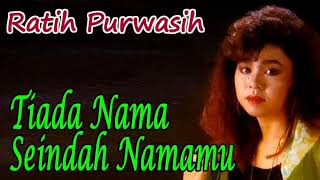 Download lagu Tiada Nama Seindah Namamu Ratih Purwasih... mp3