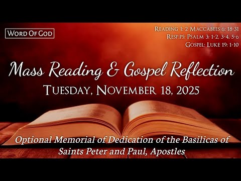 Today's Catholic Mass Readings and Gospel Reflection - Tuesday, November 18, 2025