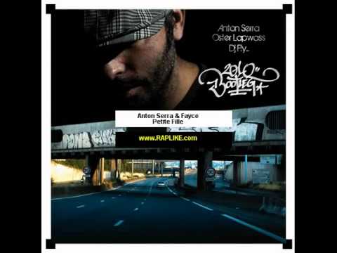 Anton Serra feat Fayce le virus - Petite Fille  (prod: oster lapwass)