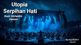Download lagu Utopia – Serpihan Hati (Epic Rock Orchestra Version | AI Cover) mp3