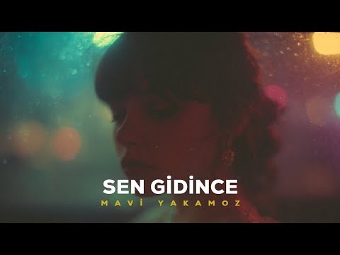 Mavi Yakamoz - Sen Gidince