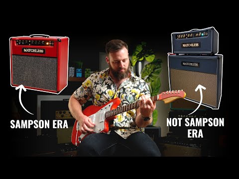 Matchless Amps // Does 'Sampson Era' make a difference?