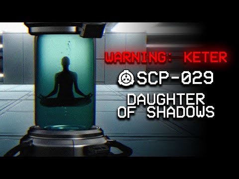 SCP-029 : Daughter of Shadows : Keter : Mind Affecting SCP