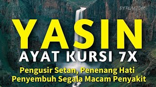 Download lagu Surah Yasin dan Ayat Kursi 7X Pengusir Setan,Penenang Hati dan Penyembuh Segala Macam Penyakit mp3