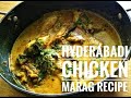 Hyderabadi Chicken Marag Recipe How To Make Chicken Marag