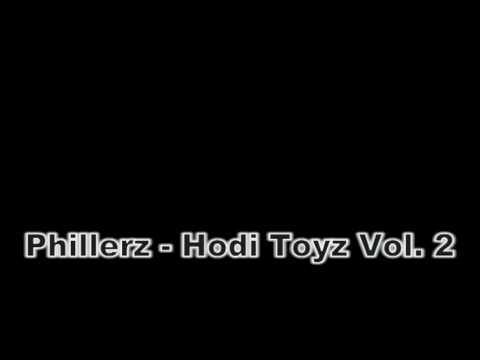 Phillerz - Hodi Toyz Vol. 2
