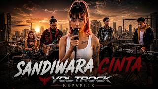 SANDIWARA CINTA - REPVBLIK (Cover by VOLTROCK)