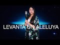 Levanta un Haleluya ( Spanish cover of Raise a Hallelujah by Bethel Music) Levanta un Haleluya ( Spanish cover of Raise a Hallelujah by Bethel Music)