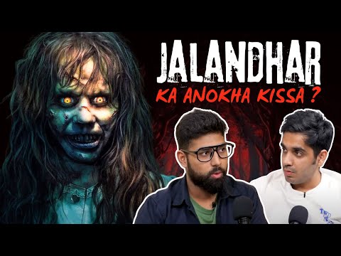 Yeh Hain Jalandhar Ka Anokha Kissa ? || Real Horror Story || Best Of RealTalk