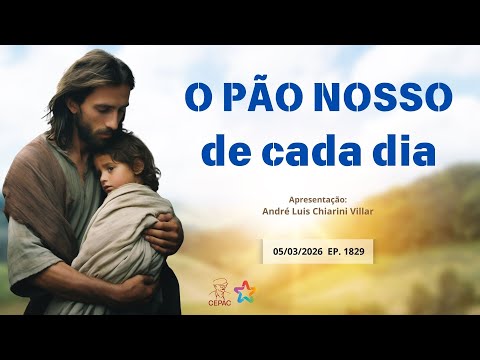 March 5th: Our Daily Bread with André Luis Chiarini Villar | Episode 1829