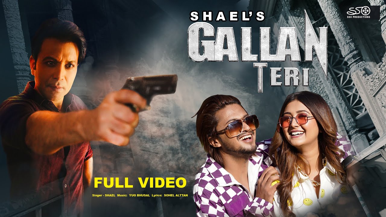 GALLAN TERI LYRICS - Shael Oswal 