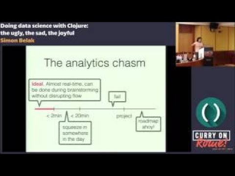 Simon Belak Doing data science with Clojure: the ugly, the sad, the joyful Curry On