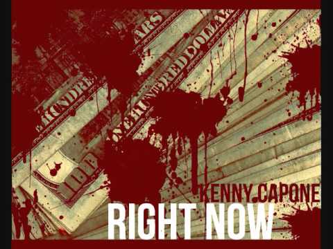 Kenny Capone - Right Now (Prod. BFMeez)