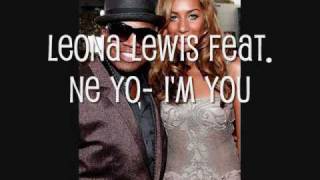Leona Lewis feat  Ne Yo - I'm You